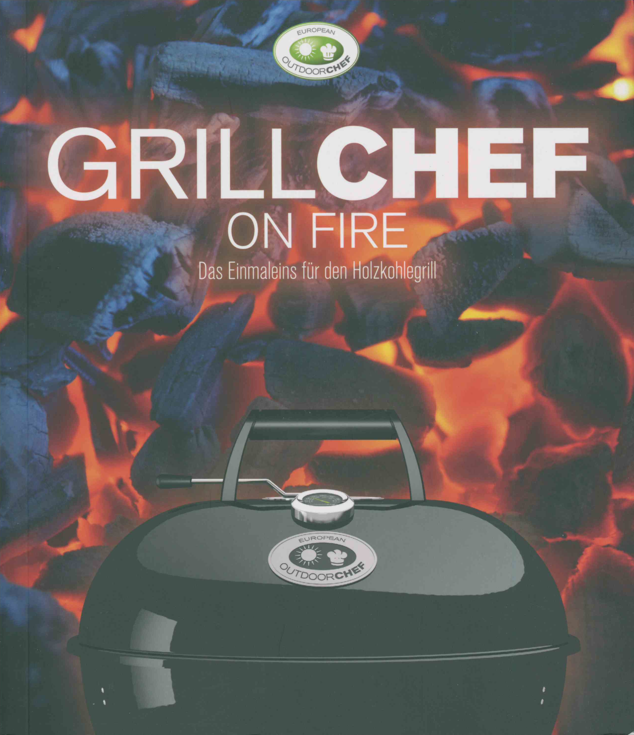 Outdoorchef | GrillChef on fire - das Einmaleins für den Holzkohlegrill
